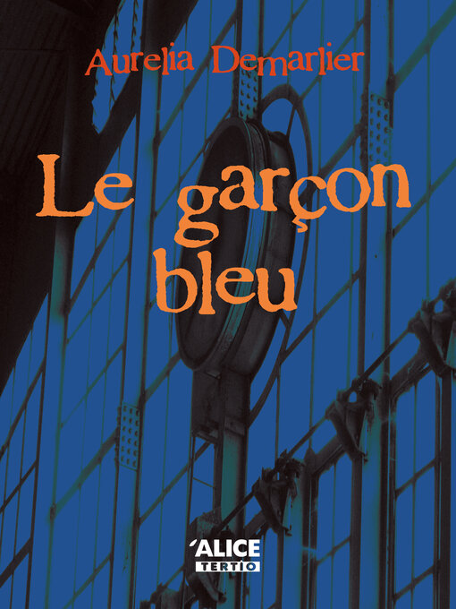 Title details for Le garçon bleu by Aurélia Demarlier - Available